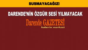 Hakikat Bülbülü Darende Gazetesi Susturulayamıyor